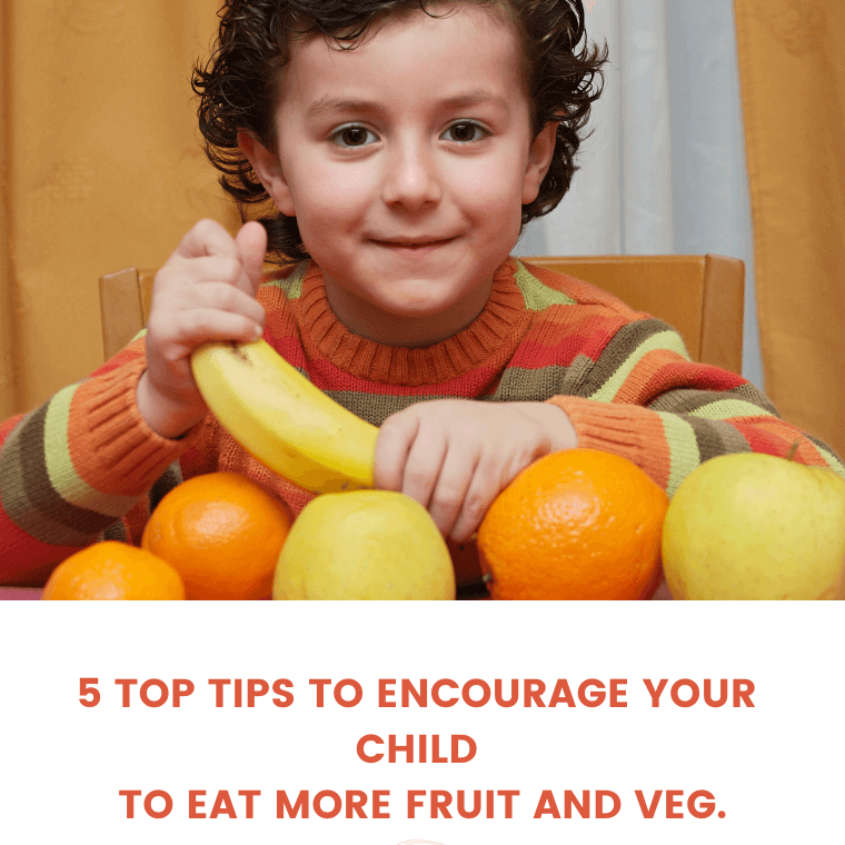 5 Top tips to encourage your child to eat more fruit and vegetables